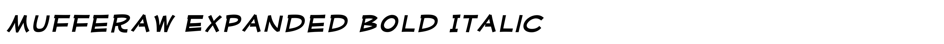 Mufferaw Expanded Bold Italic